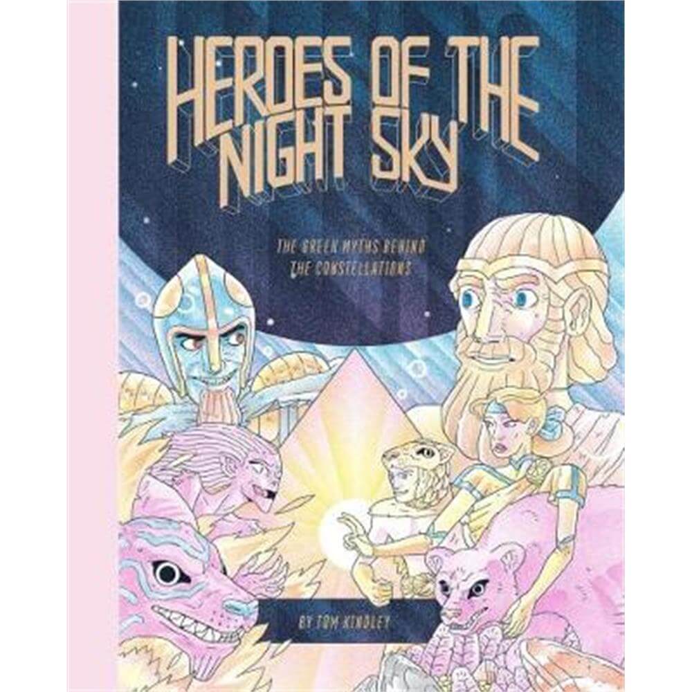 Heroes of the Night Sky (Hardback) - Tom Kindley